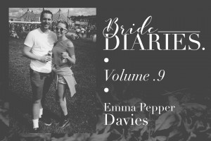 Bride Diaries - Vol. 9 - Emma Pepper Davies